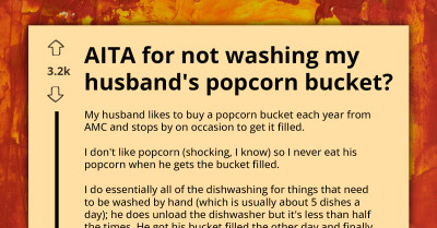 Wife Sparks Outrage By Refusing To Wash Husband's Popcorn Bucket, Asks If She's Wrong