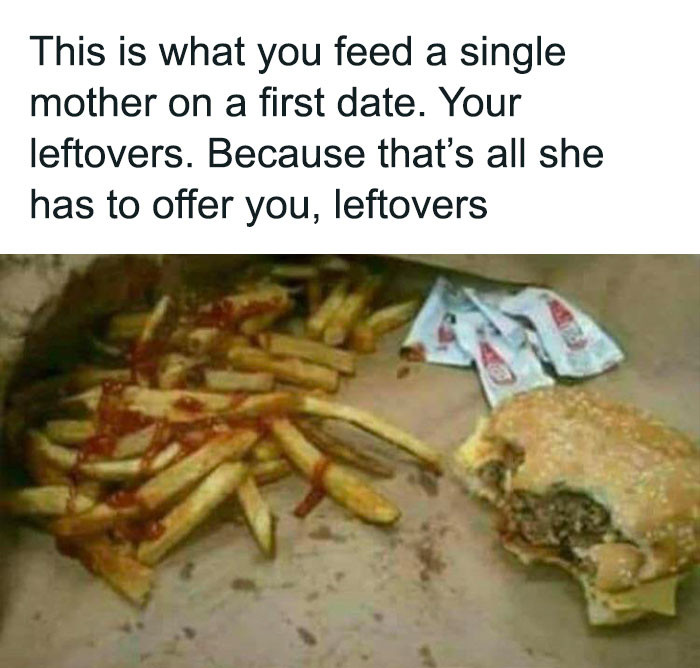 7. So Single Moms Are Just Leftovers?