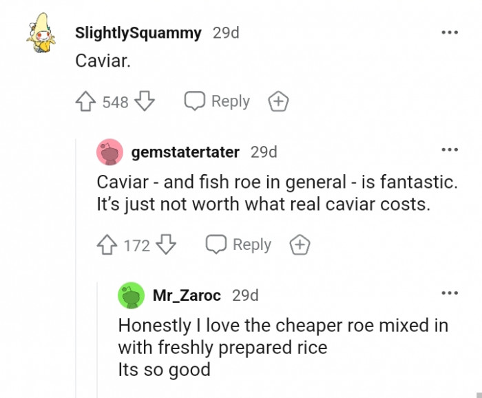 20. For this Redditor, it's caviar... again
