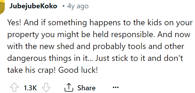 The neighbor's kids should play in their own yard