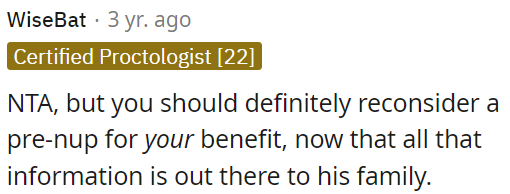 OP should reconsider getting a prenuptial agreement for her protection, especially now that his family knows about her situation.