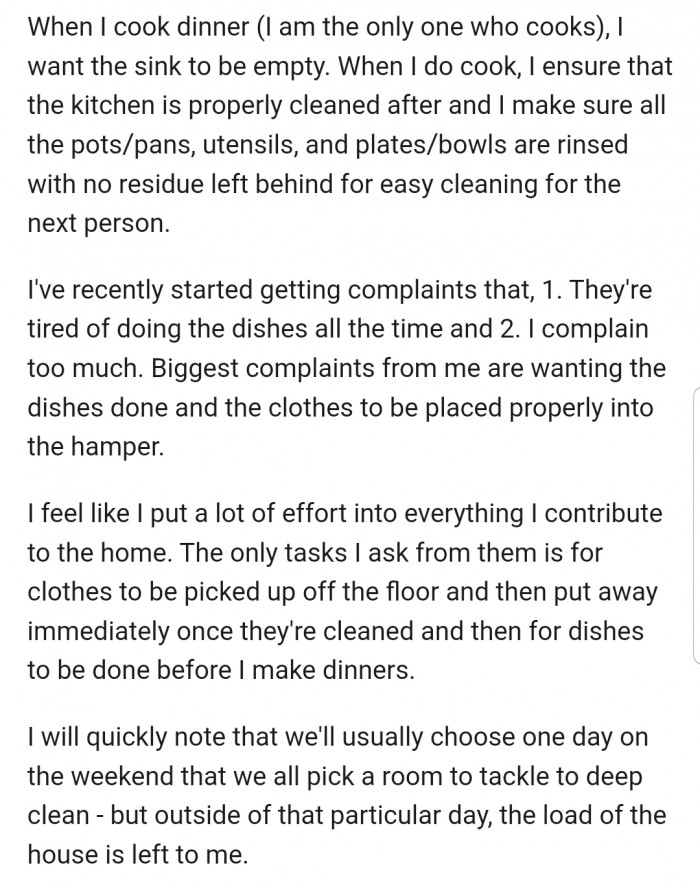 The only requirement is that they do the dishes and keep their dirty laundry in the appropriate place. However, both brothers have been nagging about this rule.