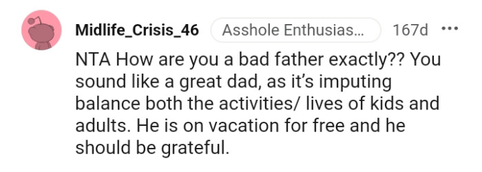 The OP sounds like a great dad