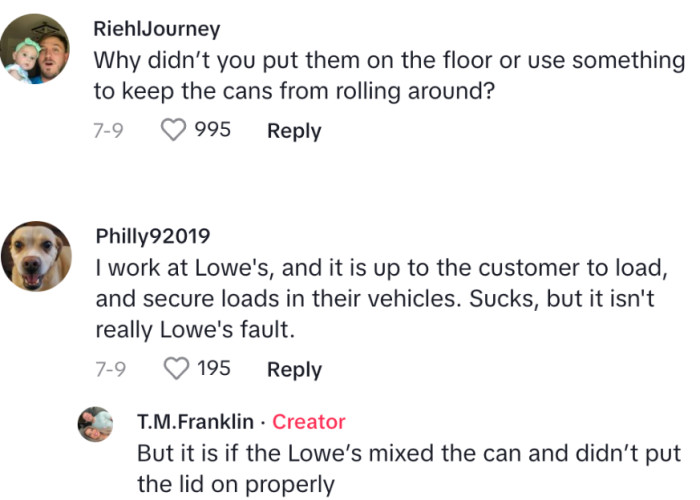 He could've put them on the floor and placed something to prevent them from rolling.