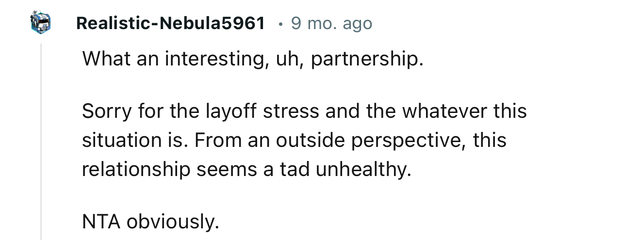 “From an outside perspective, this relationship seems a tad unhealthy.”
