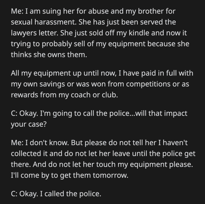 OP's mom was too stunned to do anything while the police took her into custody.