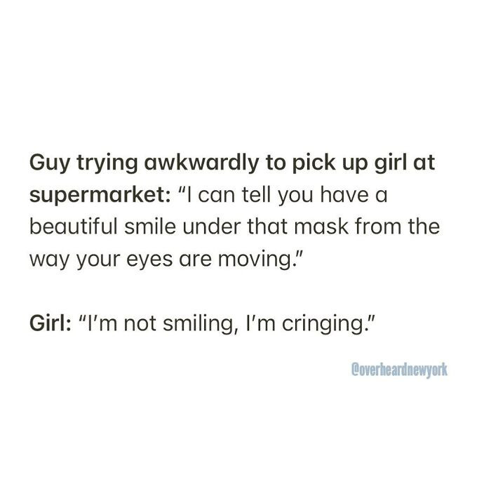 16. When you're cringing and someone thinks you're smiling