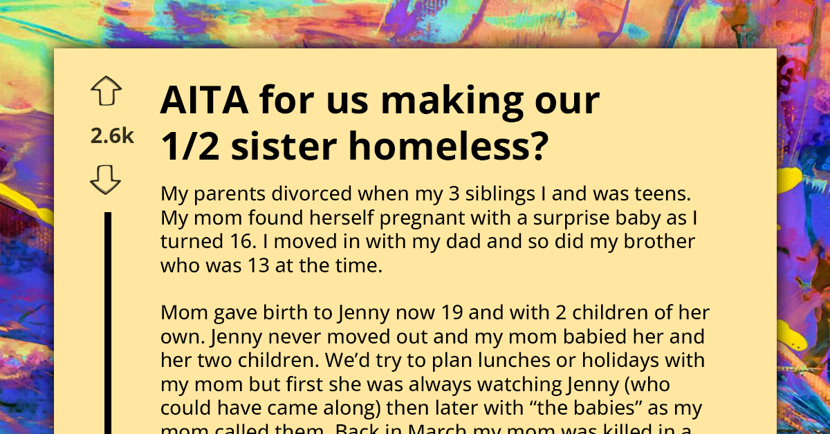 Teen Single Mom Evicted From Family Home After Her Mother Dies, Siblings Ask If They're Wrong For Making Her Homeless