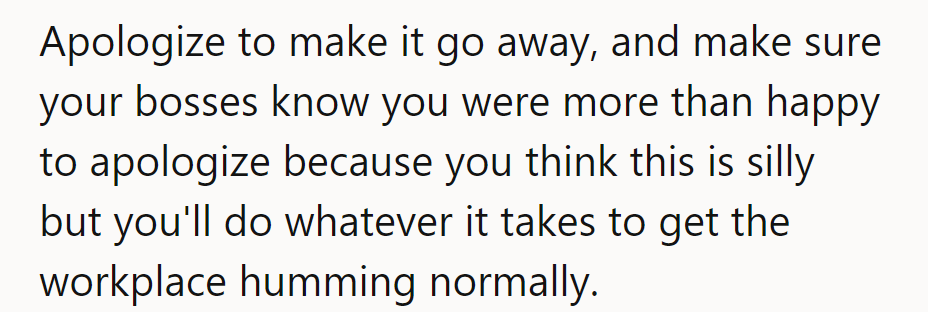 She should apologize to end the nonsense, then inform her bosses she’s happy to comply, despite the silliness.