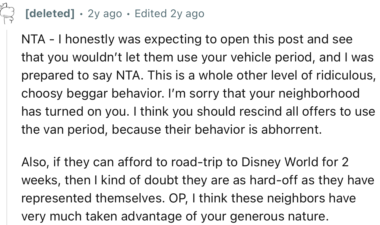 “This is a whole other level of ridiculous, choosy beggar behavior. I’m sorry that your neighborhood has turned on you.”