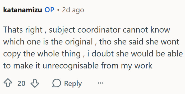 The OP confirms - the subject coordinator can't know which one is the original. In their eyes, OP could be the cheater