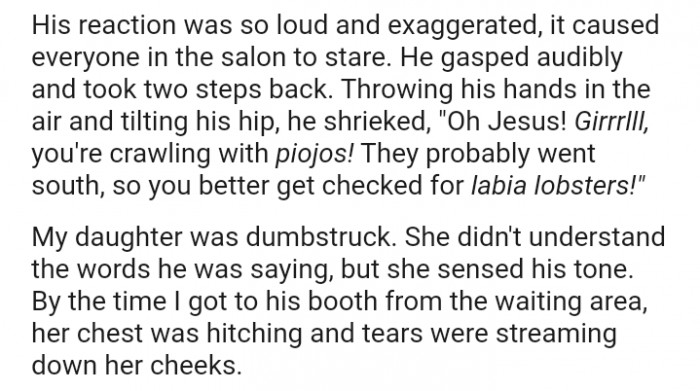 Unfortunately, the stylist's reaction caused the poor girl to feel horrible and start crying