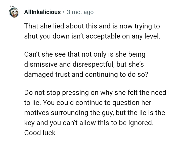 The OP Should Find Out Why She Needed to Lie