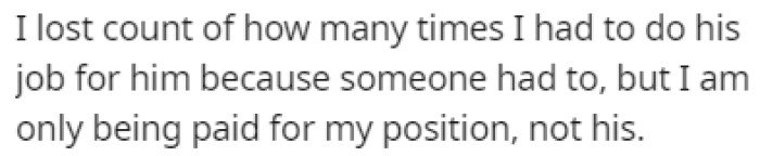 OP has had to do the assistant's job for him many times before