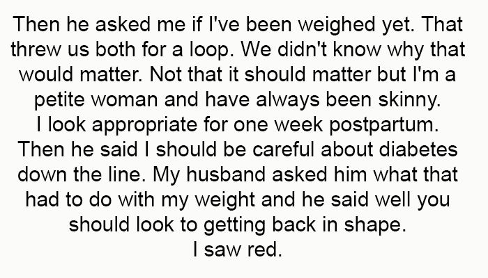 I look appropriate for one week postpartum