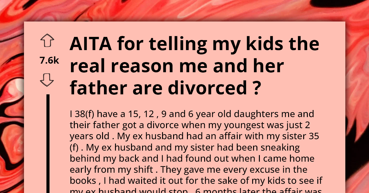 Woman Divorces Husband After He Cheated With Her Sister, Reveals The Truth After They Tried To Poison Her Kids' Minds Against Her