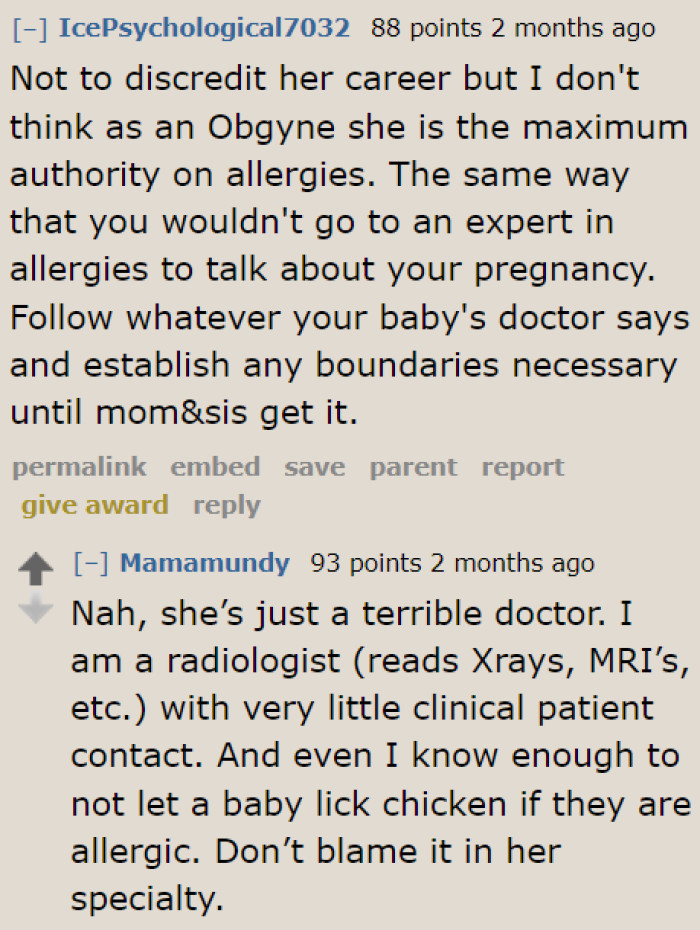 Even if the OP's mom is not an expert on allergies, she should know better.