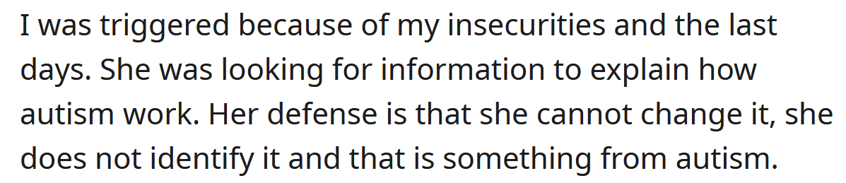 The OP's girlfriend says she cannot change because of her autism.