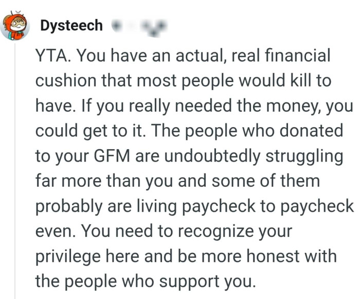 The OP has an actual financial cushion and he is overlooking it