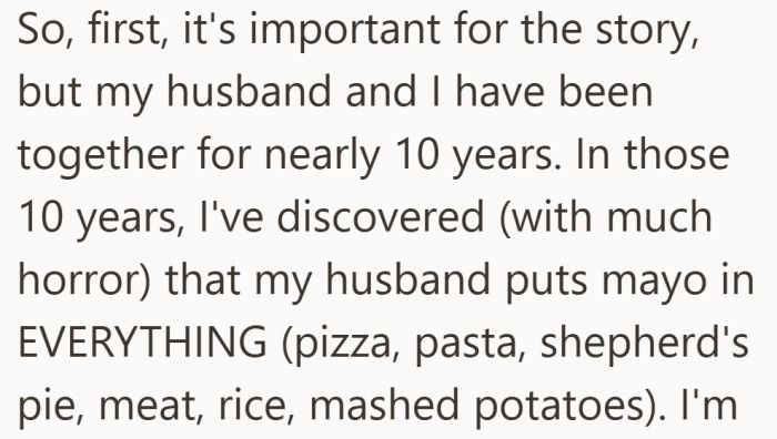 Over ten years of marriage, she has learned one surprising fact about her husband’s cooking preferences.