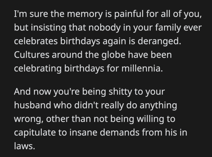 By not dealing with their grief in a healthy way, OP and her family are punishing everyone who dares to join their brood