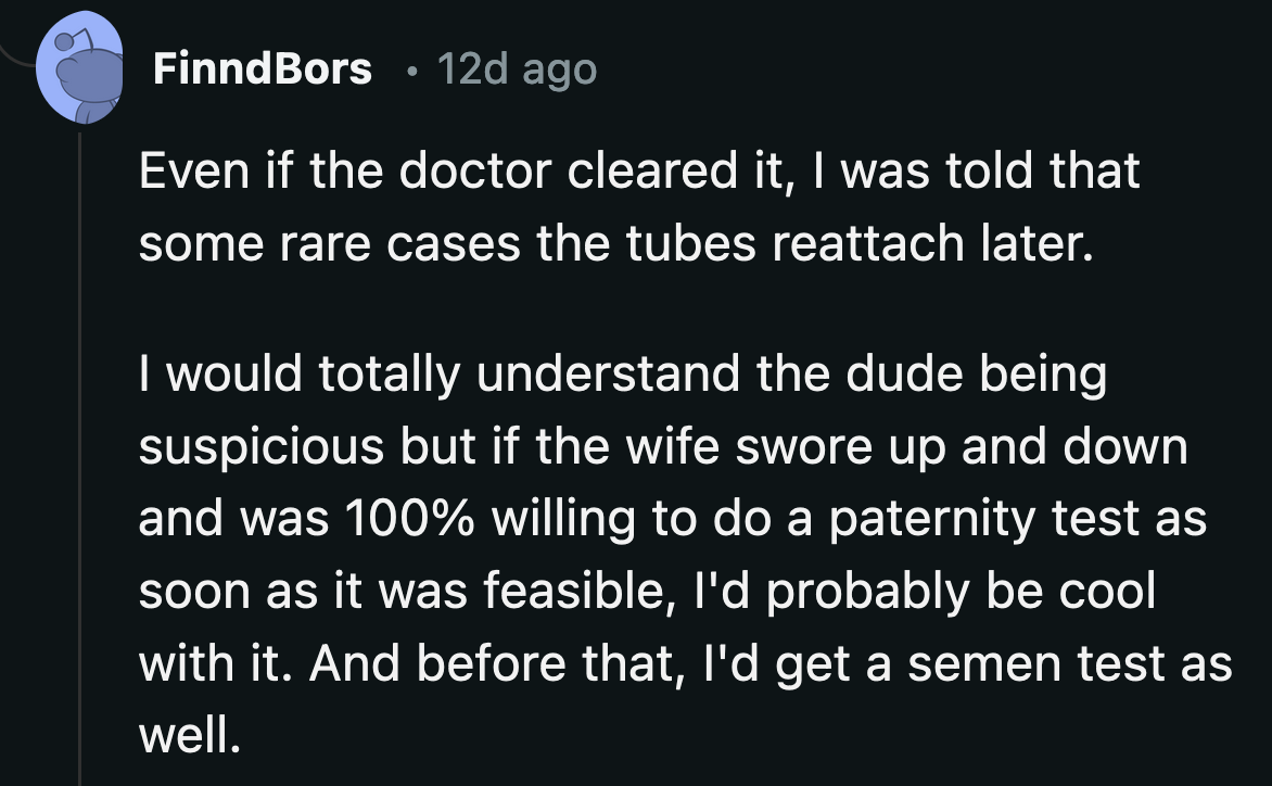 In some cases, vasectomies can be reversed naturally or may fail.