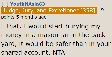 A mason jar would work better than a shared bank account.
