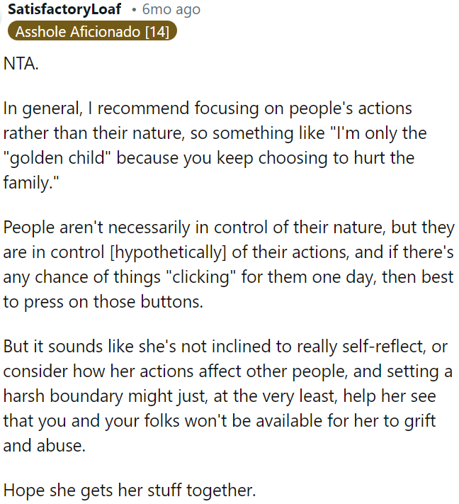 She needs to realize the impact of her actions.