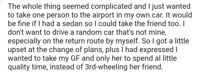 OP got upset and refused to partake in such a stressful plan