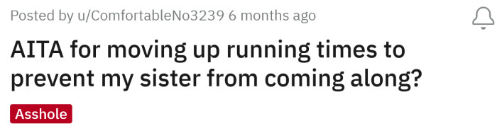 The Redditor asked if he's an a**hole for moving up his running times to prevent his little sister from coming along.