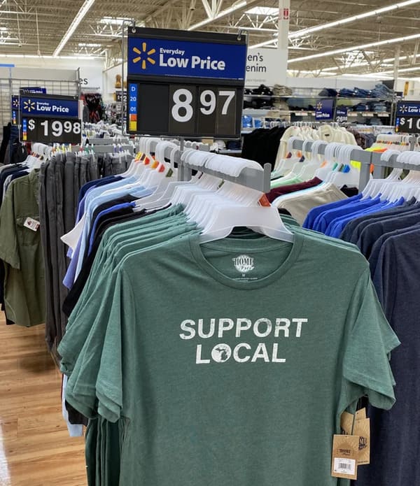 22. Walmart is selling “Support Local” shirts.