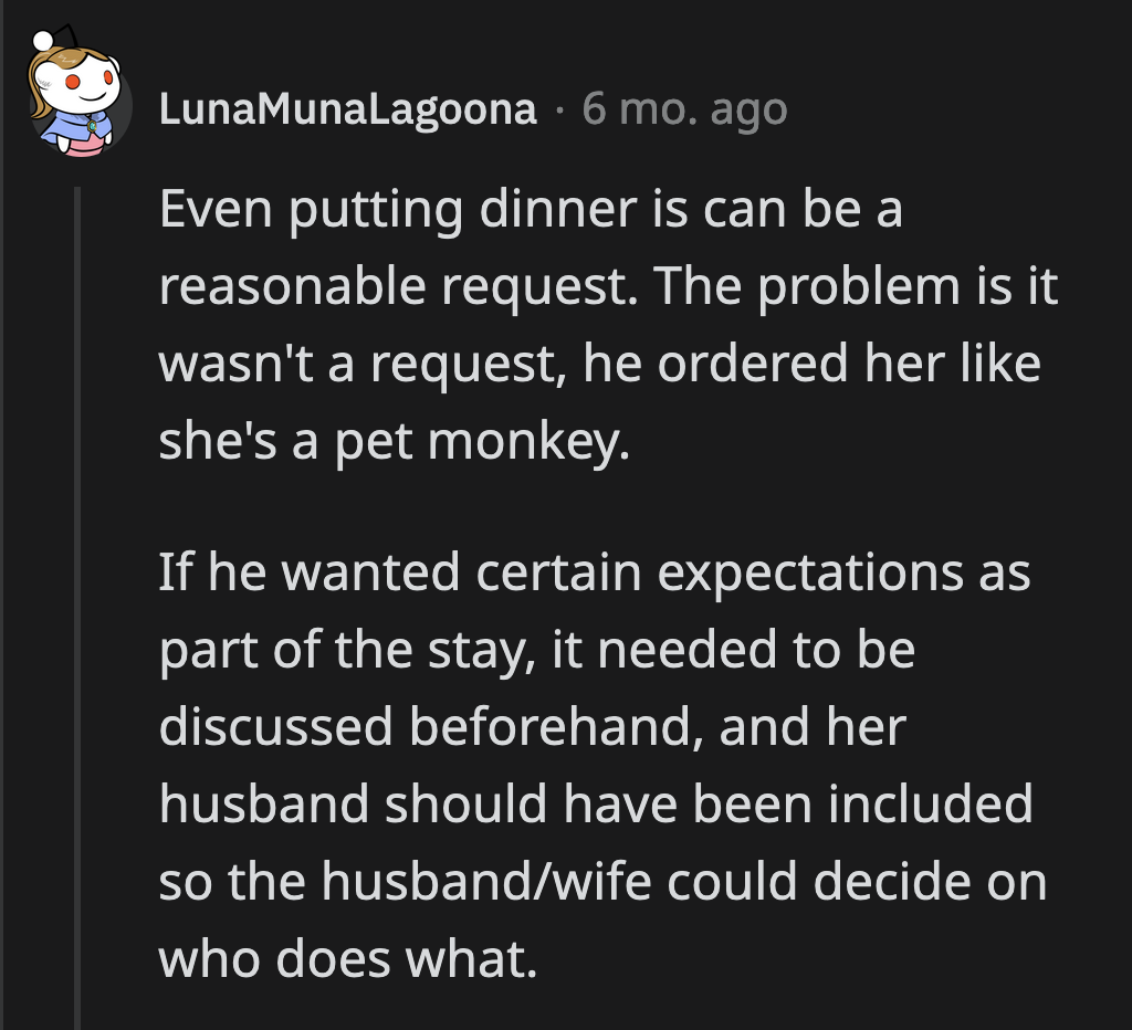 Why did he think it was okay to demand that his brother's wife make dinner for him?