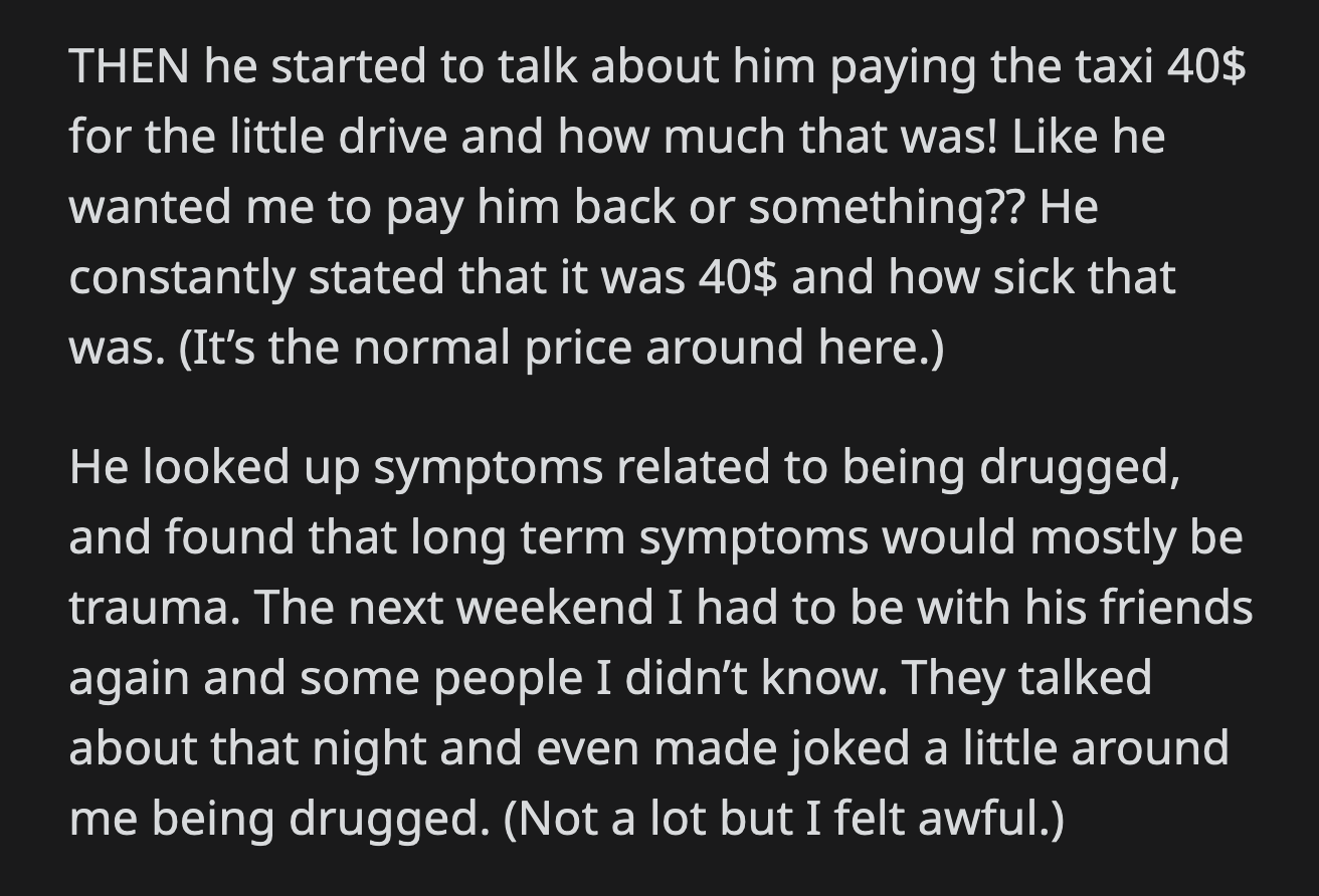 OP also noticed how dismissive her boyfriend was when she confided that she felt someone was following her.