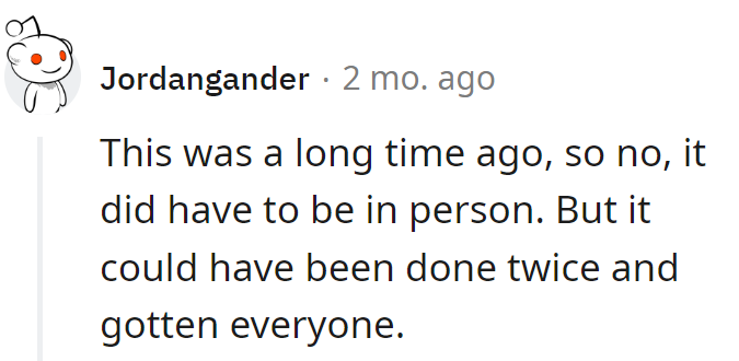 Missed a chance for double trouble—could've done it twice and covered everyone!