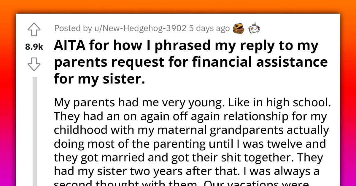 Redditor Lashes Out At Parents For Requesting Financial Assistance After Being Absent From Their Life While Growing Up