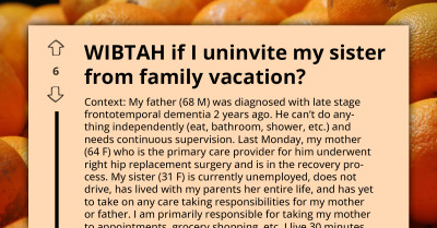 Lady Considers Aged Parents As She Intends to Uninvite Unemployed Sister From Her BF's Family Vacation
