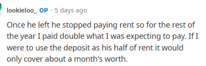 OP commented and let us know more about the situation and what happened after he left the house, which led to her having to pay it all.