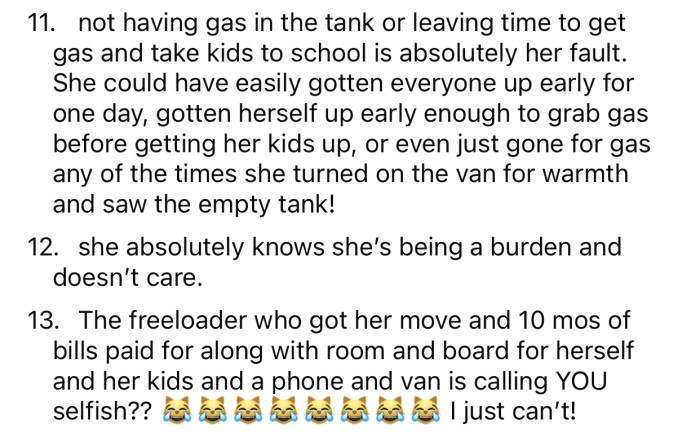 The sister is probably well aware of how much of a burden she's being.