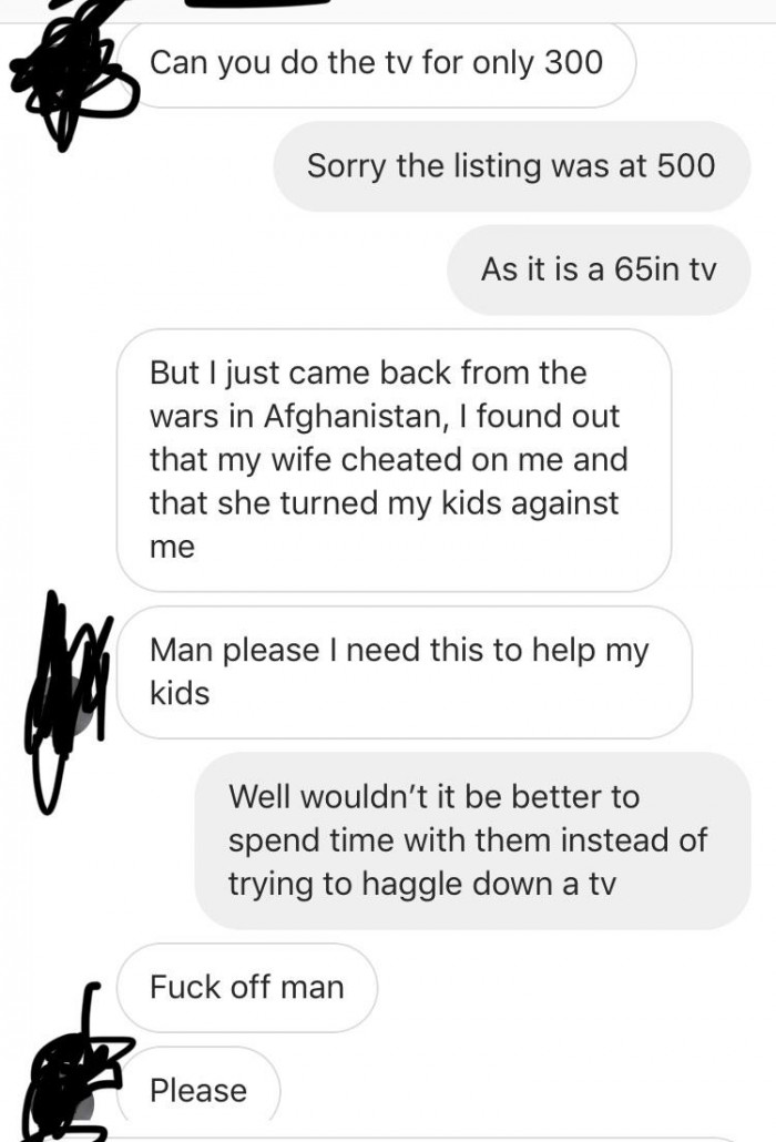 20. They really think they could curse at you and then still haggle