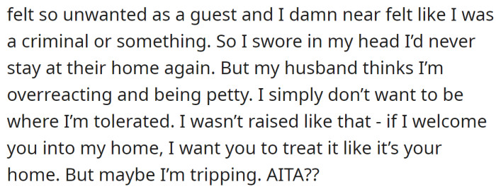 But they treated her like a criminal, and she felt like the most unwelcome guest