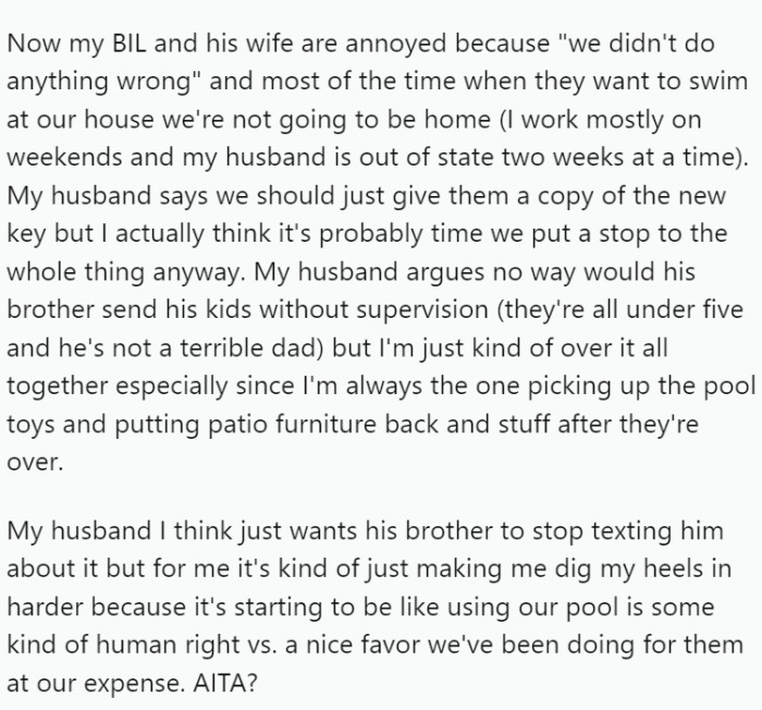 However, her SIL refused to promise, leading OP and her husband to change the backyard lock and limit pool access to only when they are home.