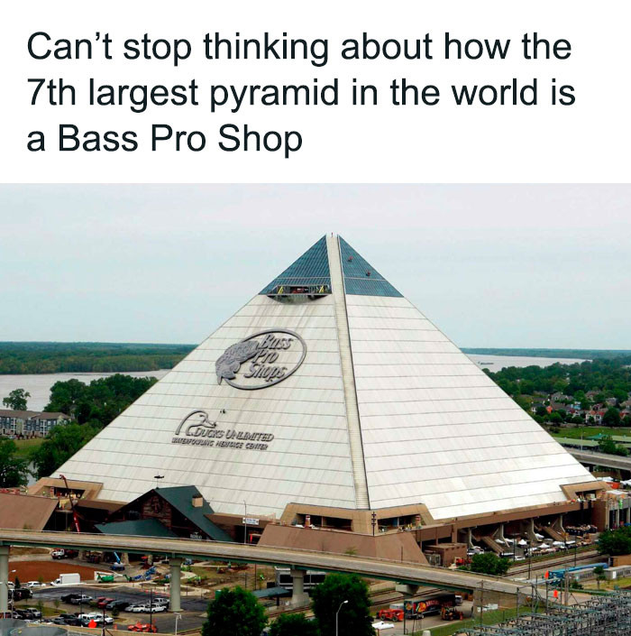 27. This is the 7th largest pyramid in the world, a Bass Pro Shop