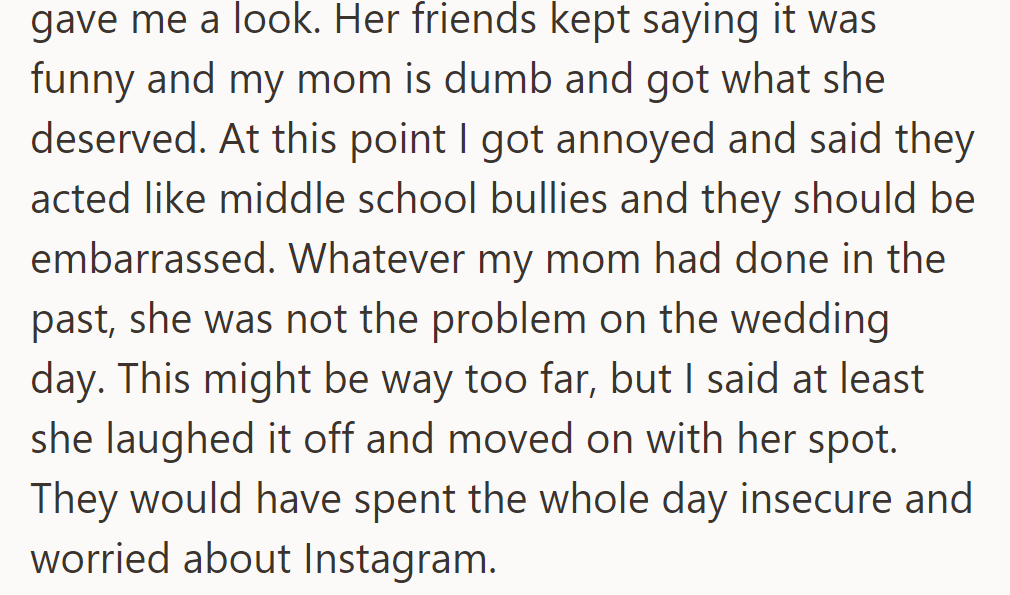 He called them out for bullying and defended his mom's reaction.