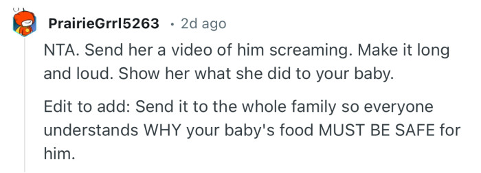 “NTA. Send her a video of him screaming. Make it long and loud. Show her what she did to your baby.”