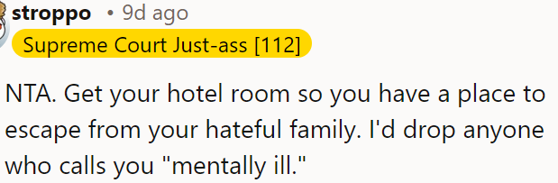 OP should get a hotel room to avoid her toxic family and cut ties with anyone who calls her 