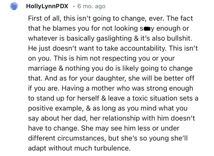 “This is him not respecting you or your marriage, and nothing you do is likely going to change that.”