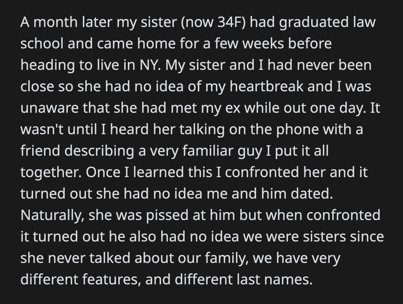 Her sister said OP took the three-week courtship too seriously. Plus, she didn't know she and the guy were acquainted when they met.