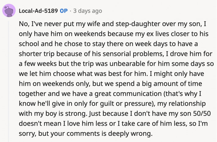 OP responded to a now-deleted comment deviously implying he doesn't love his son as much as he claims because he only takes care of him during the weekend