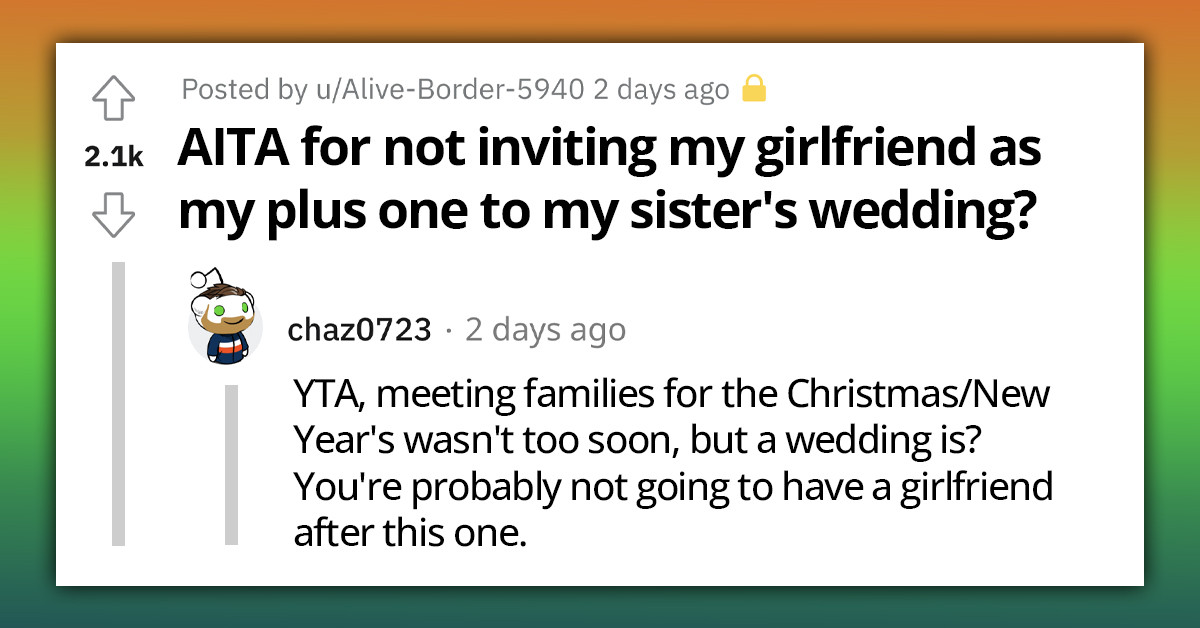 Man's Decision Not To Invite His Girlfriend, Who's A Single Mother, To His Sister's Wedding Gets Him An Ultimatum