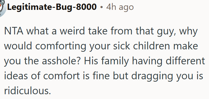 Comforting sick kids doesn’t make OP the bad guy.